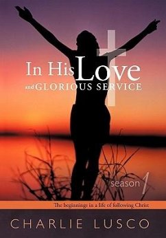 In His Love and Glorious Service - Lusco, Charlie