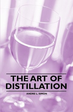 The Art of Distillation - Simon, André L.