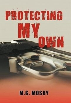 Protecting My Own - Mosby, M. G.