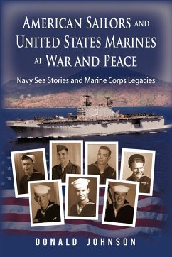 American Sailors and United States Marines at War and Peace - Johnson, Donald