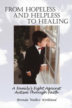 From Hopeless and Helpless to Healing - Kirkland, Brenda Walker