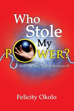 Who Stole My Power? - Okolo, Felicity