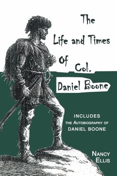 Life and Times of Col. Daniel Boone - Ellis, Nancy