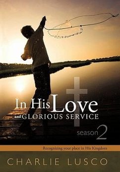 In His Love and Glorious Service