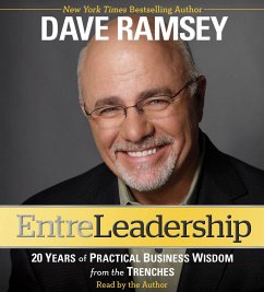 EntreLeadership: 20 Years of Practical Business Wisdom from the Trenches - Ramsey, Dave