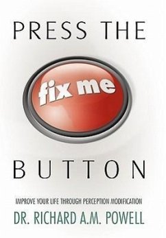 Press the Fix Me Button - Powell, Richard Richard