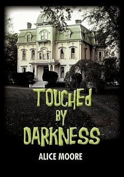 Touched by Darkness - Moore, Alice