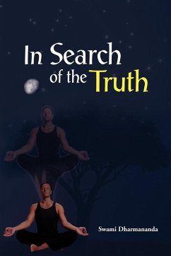 In Search of the Truth - Dharmananda, Swami