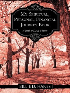 My Spiritual, Personal, Financial Journey Book - Hanes, Billie D.