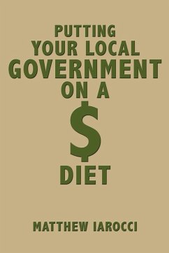 Putting Your Local Government on a $ Diet - Iarocci, Matthew