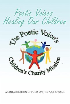 Poetic Voices Healing Our Children - The Poets of the Poetic Voice