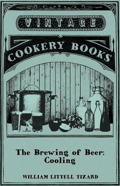 The Brewing of Beer - Tizard, William Littell