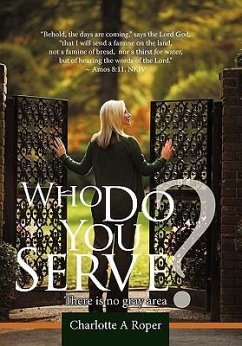 Who Do You Serve? - Roper, Charlotte A.