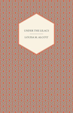 Under the Lilacs - Alcott, Louisa May