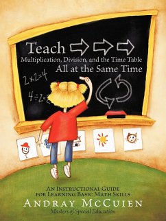 Teach Multiplication, Division, and the Time Table All at the Same Time - McCuien, Andray