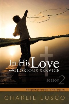 In His Love and Glorious Service - Lusco, Charlie