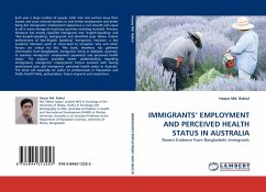 IMMIGRANTS'' EMPLOYMENT AND PERCEIVED HEALTH STATUS IN AUSTRALIA