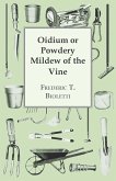 Oidium or Powdery Mildew of the Vine