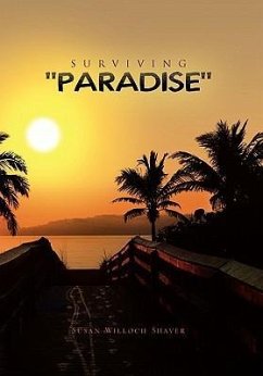Surviving ''Paradise'' - Shaver, Susan Willoch