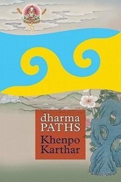 Dharma Paths - Karthar, Khenpo