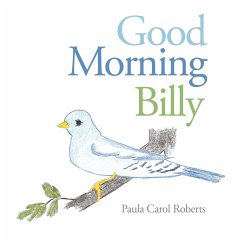 Good Morning Billy - Roberts, Paula Carol