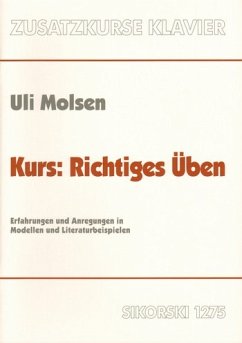 Cover Richtiges Üben Erfahrungen und Anregungen in Modellen für Klavier