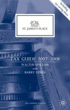 St James's Place Tax Guide 2007-2008 - Sinclair, Walter;Lipkin, E. Barry