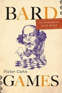 Bardgames: The Shakespeare Quiz Book - Cahn, Victor
