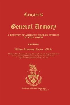 Crozier's General Armory: A Registry of American Families Entitled to Coat Armor - Crozier, William Armstrong