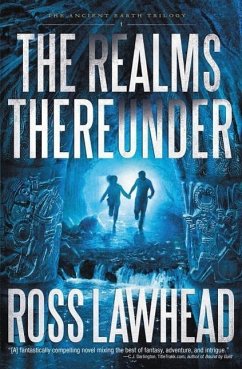 The Realms Thereunder - Lawhead, Ross