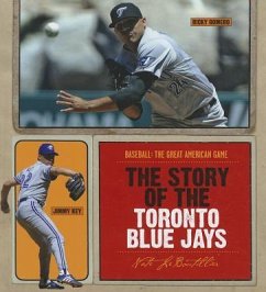 The Story of the Toronto Blue Jays - LeBoutillier, Nate