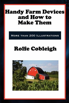 Handy Farm Devices and How to Make Them - Cobleigh, Rolfe