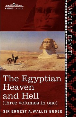 The Egyptian Heaven and Hell (Three Volumes in One)