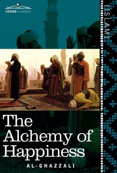 The Alchemy of Happiness - Al-Ghazzali