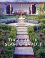 The Art of the Islamic Garden - Clark, Emma