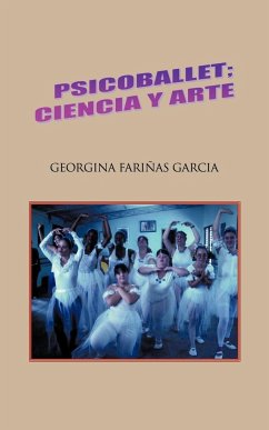 Psicoballet; Ciencia y Arte - Garcia, Georgina Fari