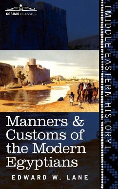 Manners & Customs of the Modern Egyptians - Lane, Edward W.