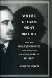 Where Keynes Went Wrong - Bild 1