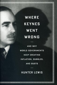 Where Keynes Went Wrong - Lewis, Hunter