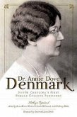 Dr. Annie Dove Denmark: South Carolina's First Female College President