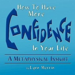 How to Have More Confidence in Your Life - Merrin, Lynn