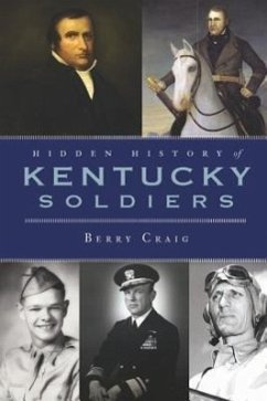 Hidden History of Kentucky Soldiers - Craig, Berry