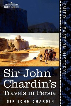 Sir John Chardin's Travels in Persia