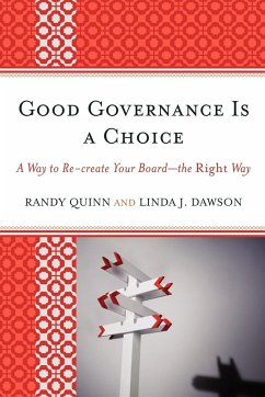 Good Governance is a Choice - Quinn, Randy; Dawson, Linda J.