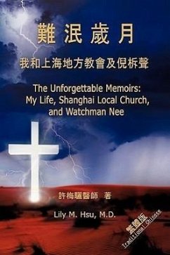 The Unforgettable Memoirs: Traditional Chinese - Hsu, Lily M.