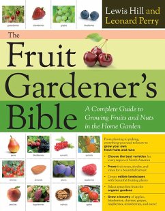 The Fruit Gardener's Bible - Hill, Lewis; Perry, Leonard