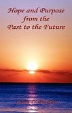Hope and Purpose from the Past to the Future