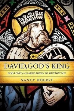 David, God's King - Hoerst, Nancy