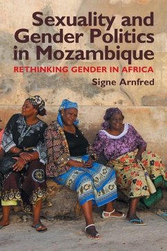 Sexuality and Gender Politics in Mozambique - Arnfred, Signe