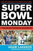 Super Bowl Monday: From the Persian Gulf to the Shores of West Florida--The New York Giants, the Buffalo Bills, and Super Bowl XXV